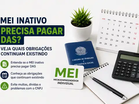 MEI Inativo Precisa Pagar DAS? Veja Quais Obrigações Continuam Existindo
