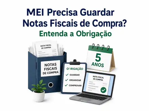 MEI Precisa Guardar Notas Fiscais de Compra? Entenda a Obrigação