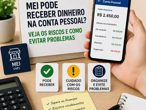 MEI Pode Receber Dinheiro na Conta Pessoal? Veja os Riscos e Como Evitar Problemas